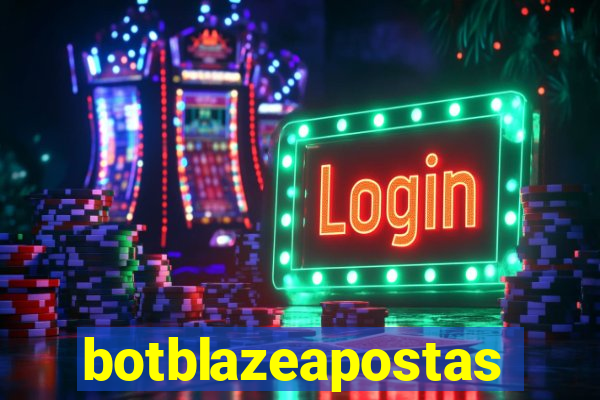 botblazeapostas