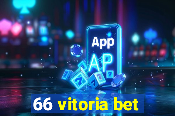 66 vitoria bet