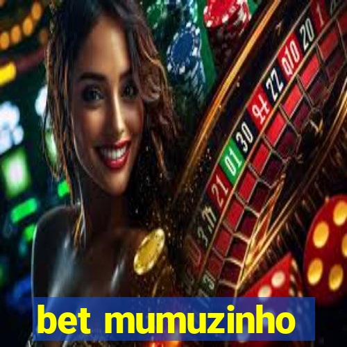 bet mumuzinho