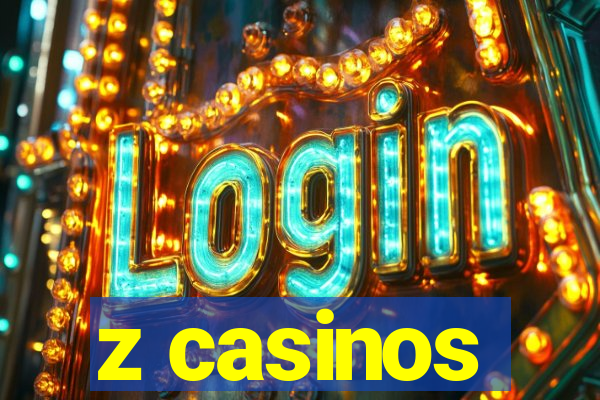 z casinos