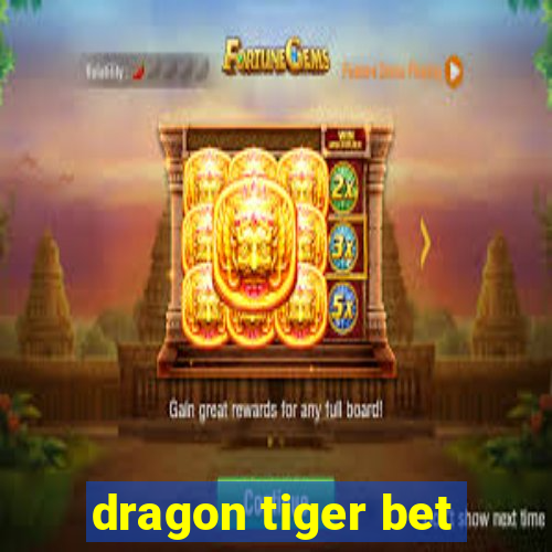 dragon tiger bet