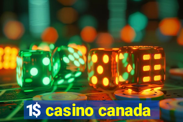 1$ casino canada