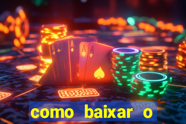 como baixar o tiger fortune