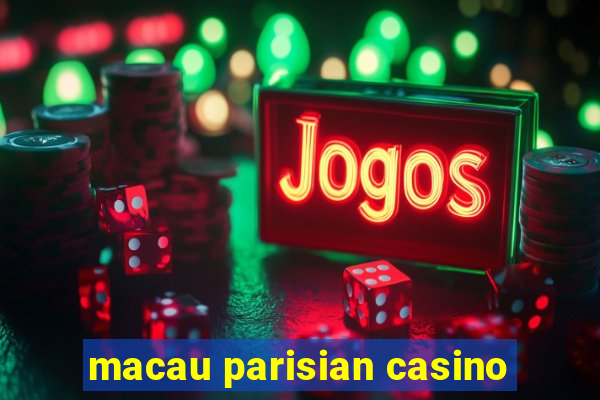 macau parisian casino