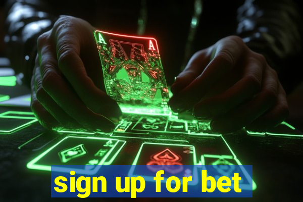 sign up for bet