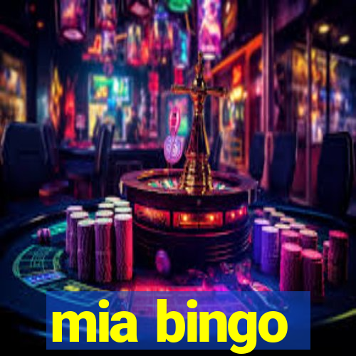 mia bingo