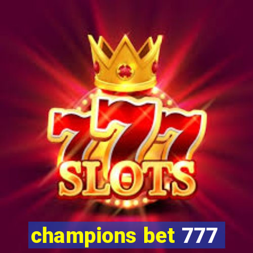 champions bet 777