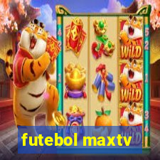 futebol maxtv