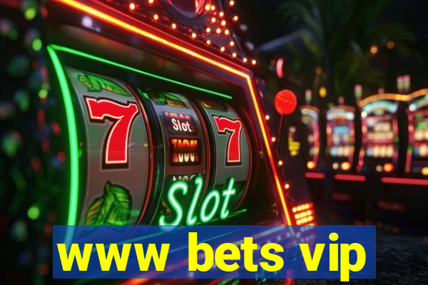 www bets vip