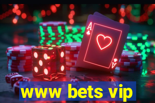 www bets vip