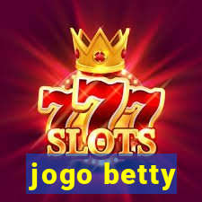 jogo betty