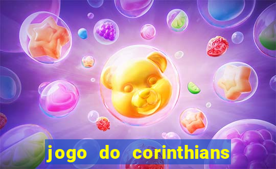 jogo do corinthians hoje quem ganha