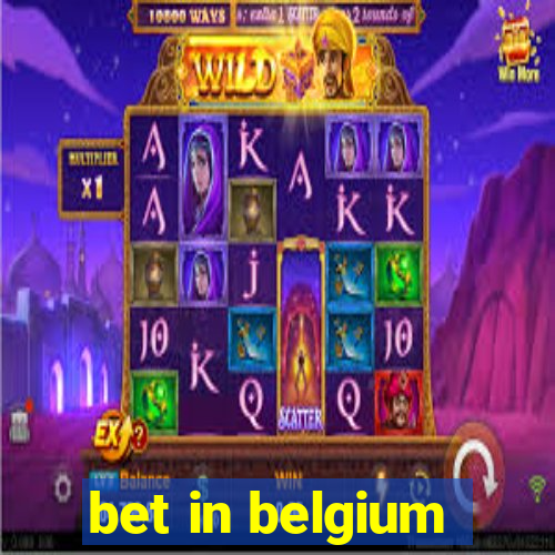 bet in belgium