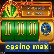 casino max