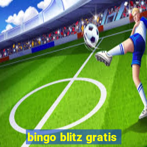 bingo blitz gratis