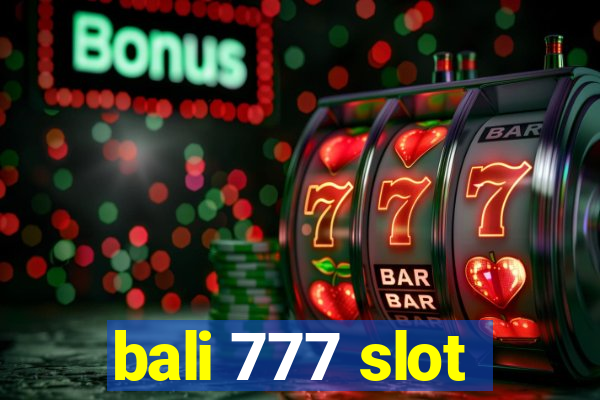 bali 777 slot