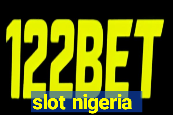 slot nigeria