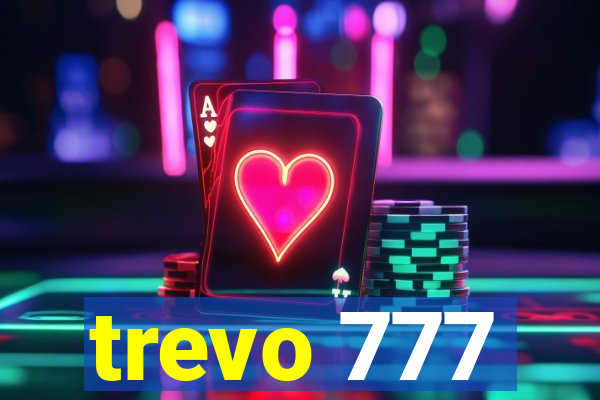 trevo 777