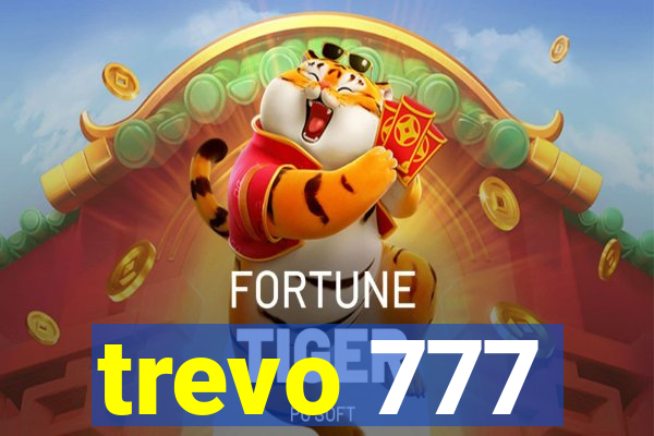 trevo 777