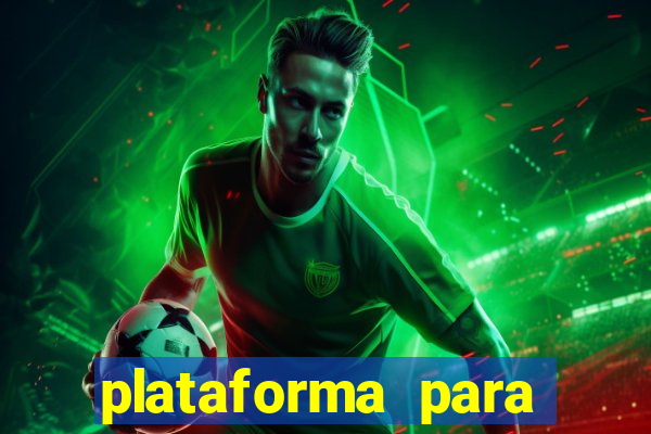 plataforma para jogar e ganhar dinheiro