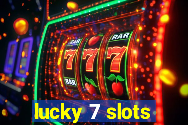 lucky 7 slots