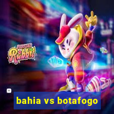 bahia vs botafogo