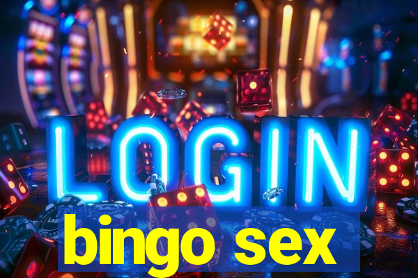 bingo sex