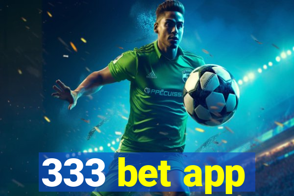 333 bet app