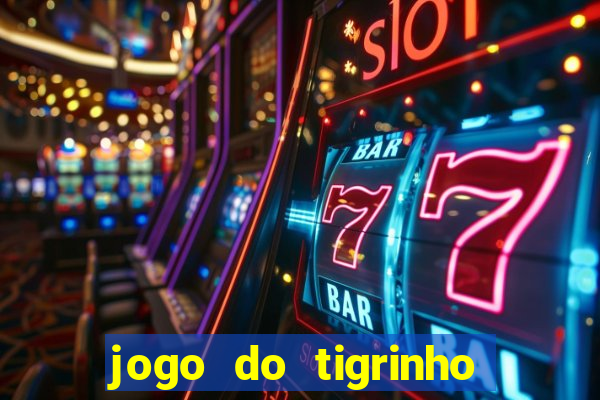 jogo do tigrinho da casa chinesa