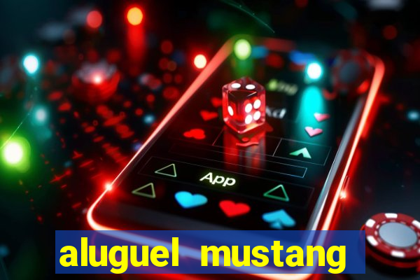 aluguel mustang são paulo