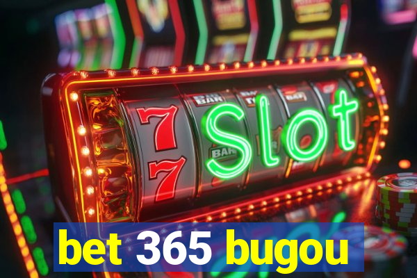 bet 365 bugou