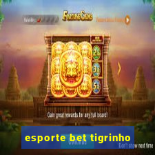 esporte bet tigrinho