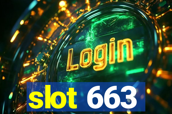 slot 663