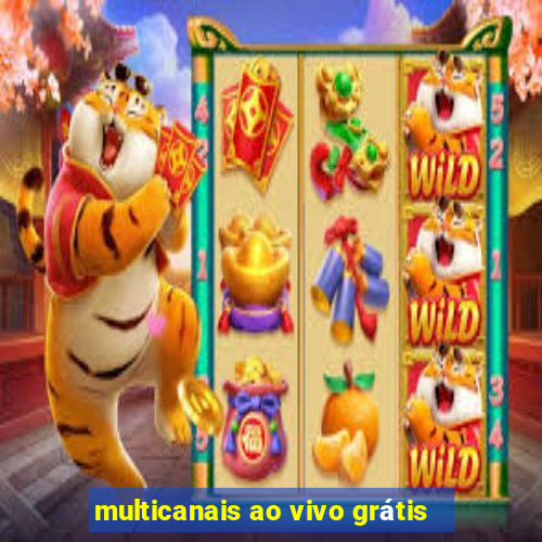 multicanais ao vivo grátis