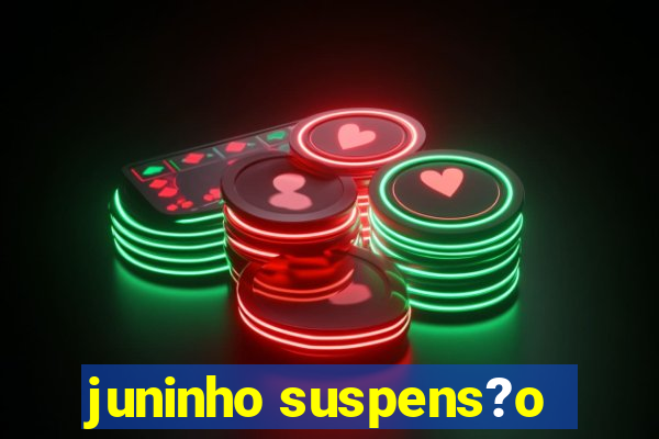 juninho suspens?o