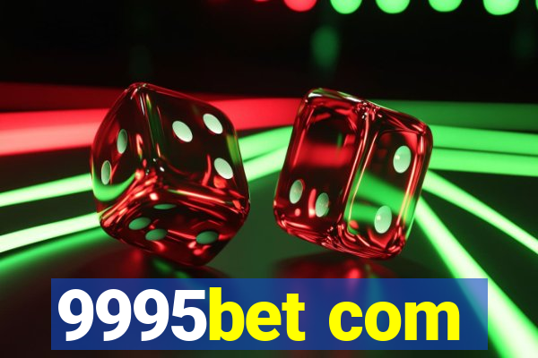 9995bet com