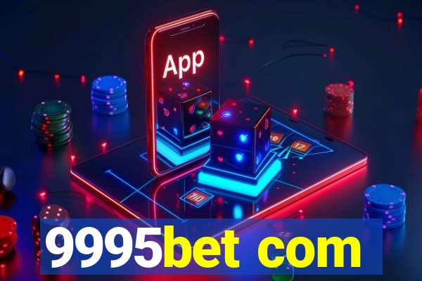 9995bet com