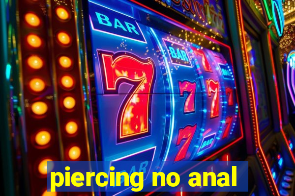 piercing no anal