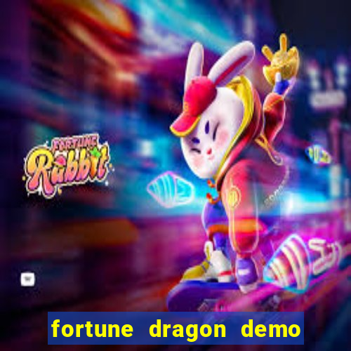 fortune dragon demo ganho certo