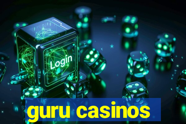 guru casinos