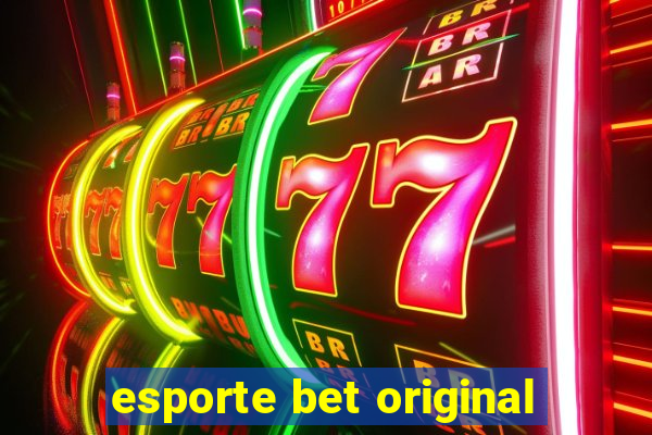 esporte bet original