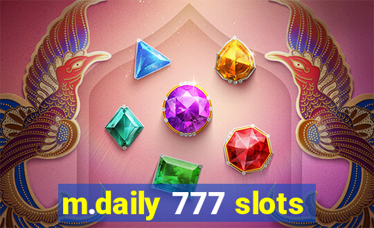 m.daily 777 slots