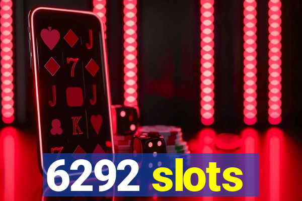 6292 slots