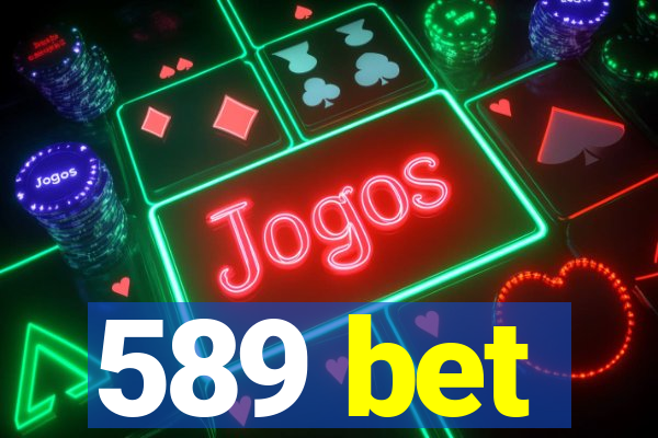 589 bet