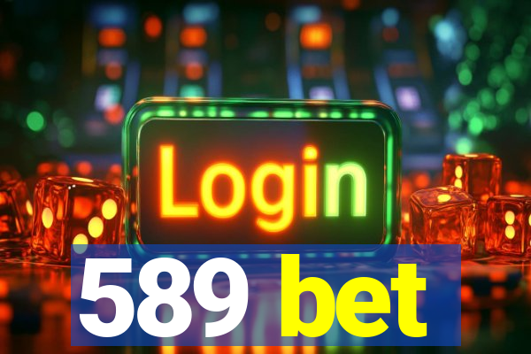 589 bet