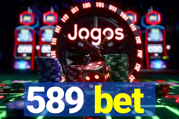 589 bet