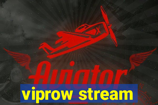 viprow stream