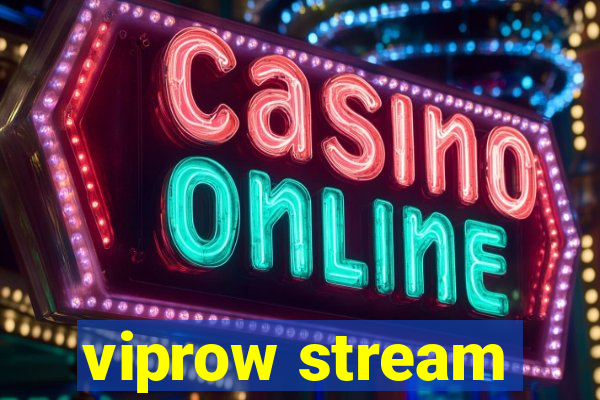 viprow stream