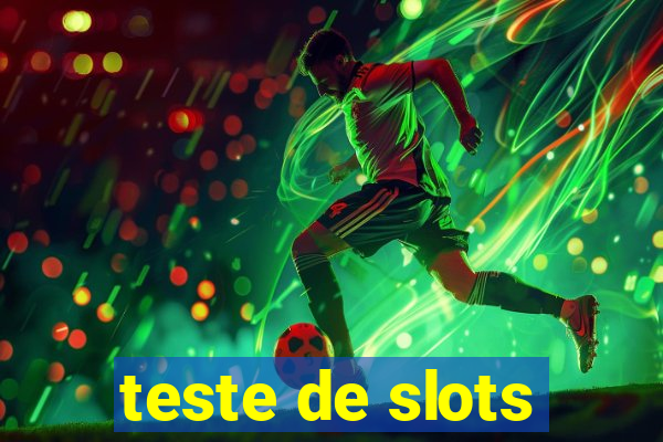 teste de slots