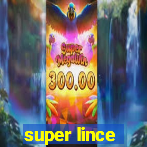 super lince